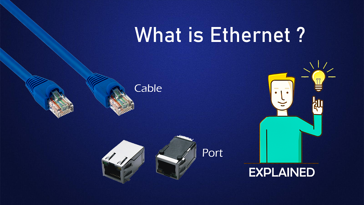 What is Ethernet?