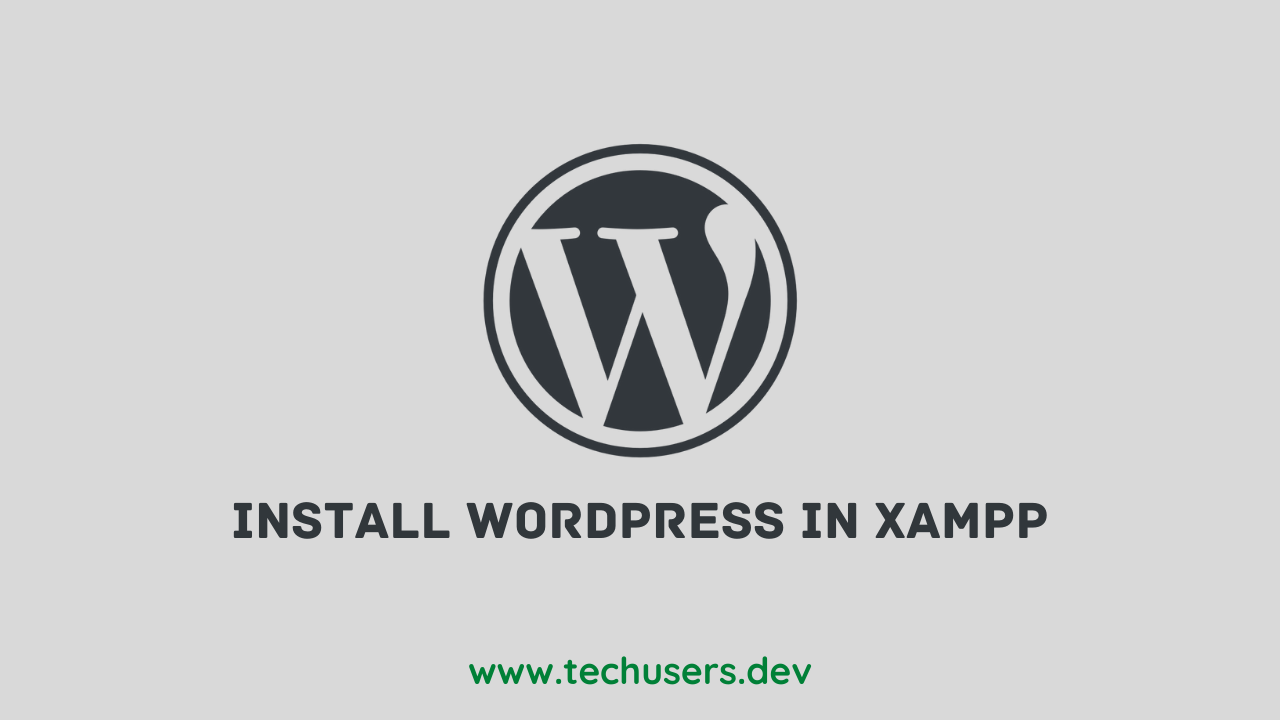 Installing WordPress in a XAMPP as a localhost